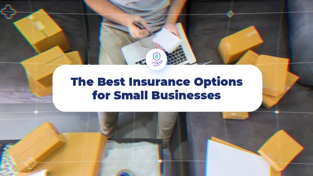 Best insurance options for small businesses in America